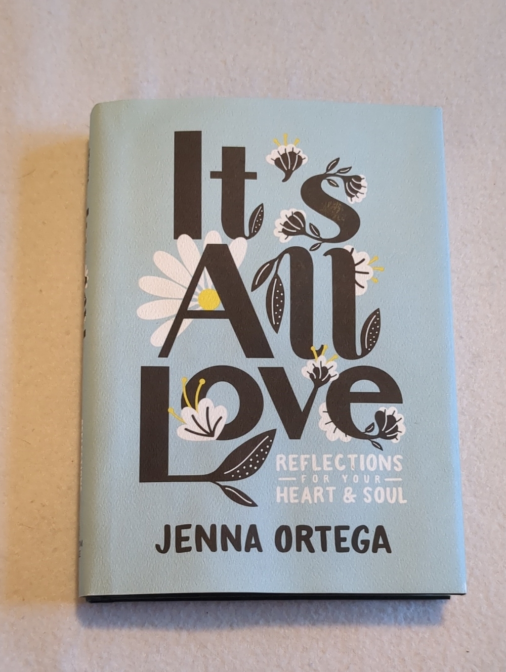 It's All Love: Reflections for Your Heart & Soul by Jenna Ortega Hardcover Book